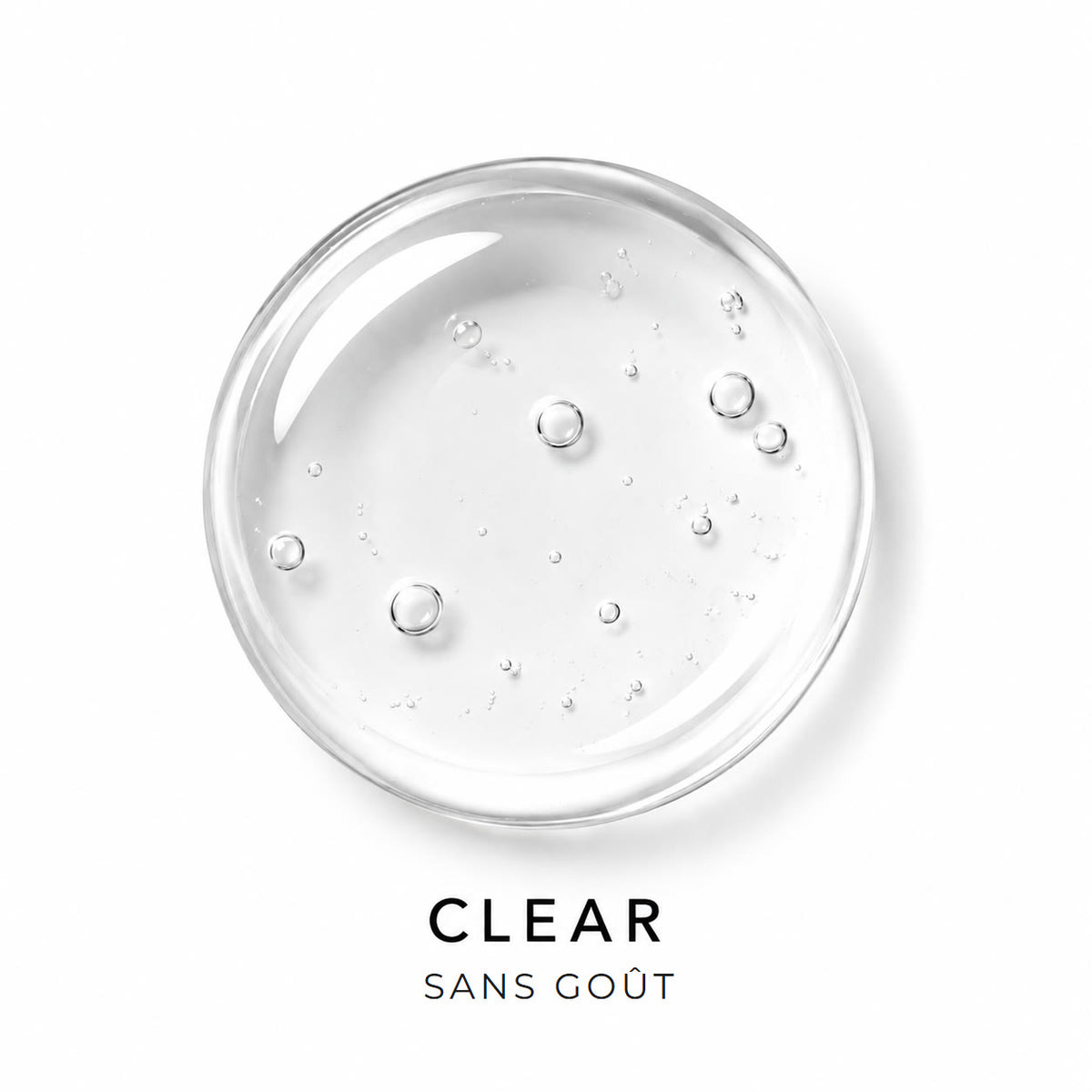 Finition Clear, sans goût